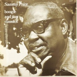 Пластинка Sammy Price Boogie and jazz classics